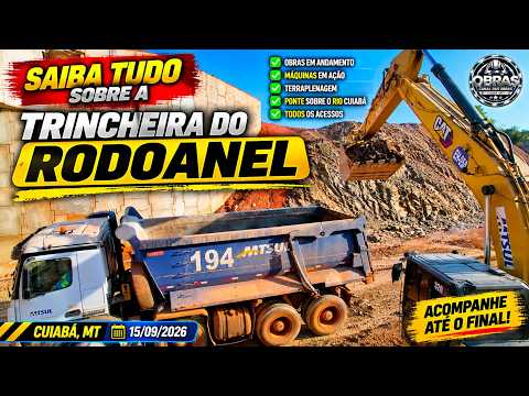 SAIBA TUDO SOBRE A TRINCHEIRA DO RODOANEL DE CUIABÁ |  ESCAVAÇÃO, DRENAGEM, VIADUTOS E MUITO MAIS