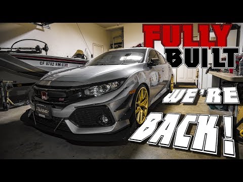 MY FULLY BUILT 10TH GEN CIVIC SI | WE'RE BACK!