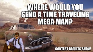 Contest Results Show: Where Would You Send a Time Traveling Mega Man?