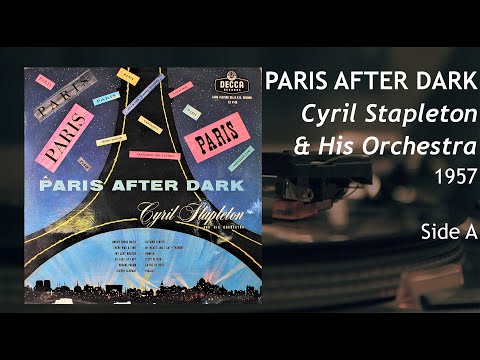 Cyril Stapleton and his Orchestra - Paris After Dark (Side A)