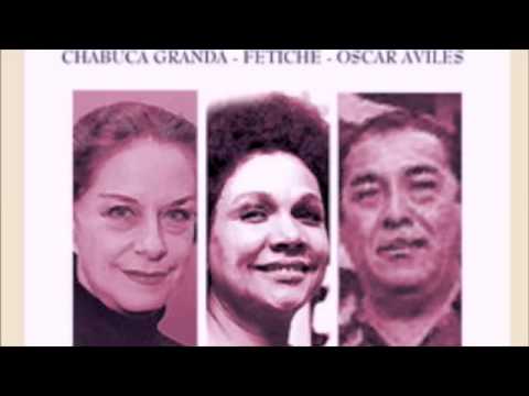 CHABUCA GRANDA - OSCAR AVILÉS ( JOSÉ ANTONIO )