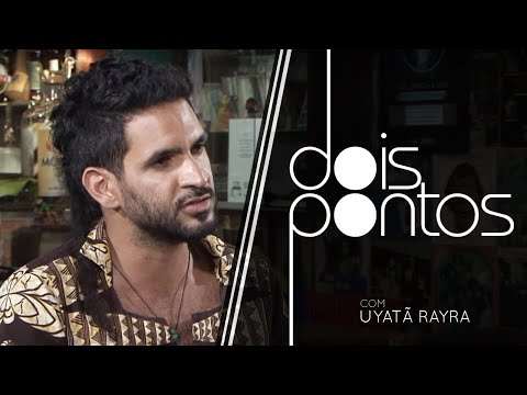 Dois Pontos com Uyatã Rayra