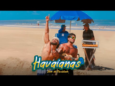 Havaianas - Som de Faculdade