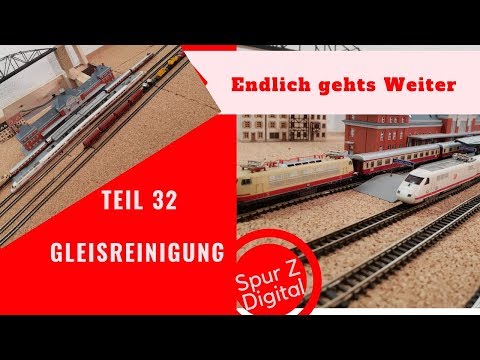 Teil 32 Modellbahn Anlage im Bau ~ Märklin Spur Z Gleisreinigung