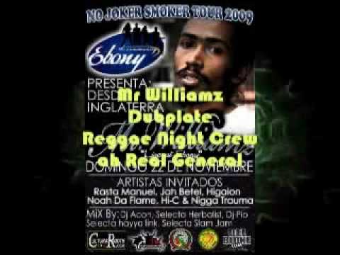 MR WILLIAMZ--REAL GENERAL Dubplate (Reggae Night Crew) Come Down  Riddim