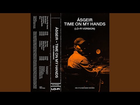 Time On My Hands Lo-Fi Version - Asgeir