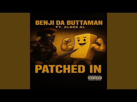 Patched in (feat. Albee al)