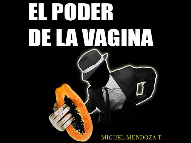 Vídeo relacionado con EL PODER DE LA VAGINA: Libro de crecimiento y desarrollo personal para parejas "EL PODER DE LA VAGINA"