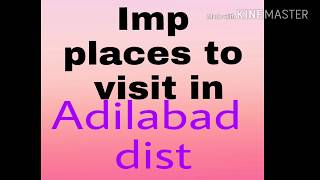 preview picture of video 'don't miss this places to visit in Adilabad district'