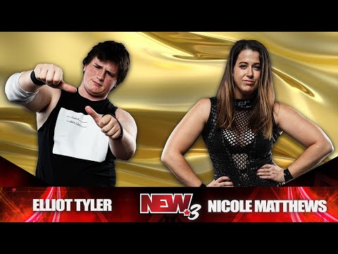 49. Nicole Matthews vs. Elliot Tyler - NEW 3 (Match #16 of 19)