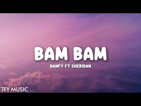 Banfy ft. Sheridan - Bam Bam (Testo)🇮🇹