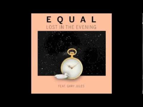 Equal - Lost In The Evening feat. Gary Jules