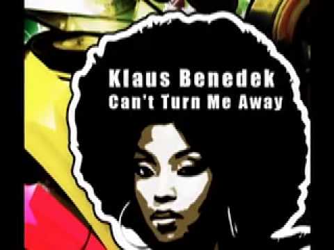 Klaus Benedek - Cant Turn Me Away (Oscar P Heavy Pass)