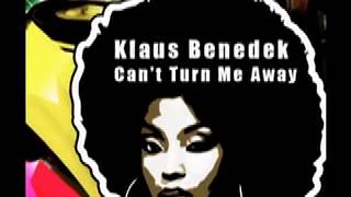 Klaus Benedek - Cant Turn Me Away (Oscar P Heavy Pass)