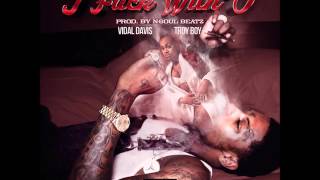 I Fuck With U - Yaya  feat PnB Meen