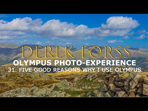 Olympus Photo-experience 31 - Five Good Reasons Why I Use Olympus