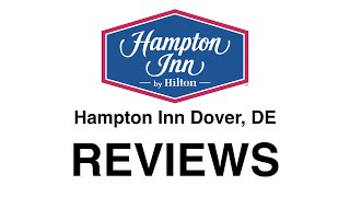 preview picture of video 'Hampton Inn - REVIEWS - 302-736-3500 - Hotels - Dover, DE'