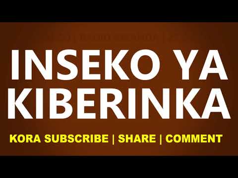 Inseko ya Kiberinka | Gisiga | Rukanika | Bagabo barabona