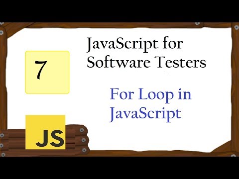 JavaScript for Tester: For Loop Video