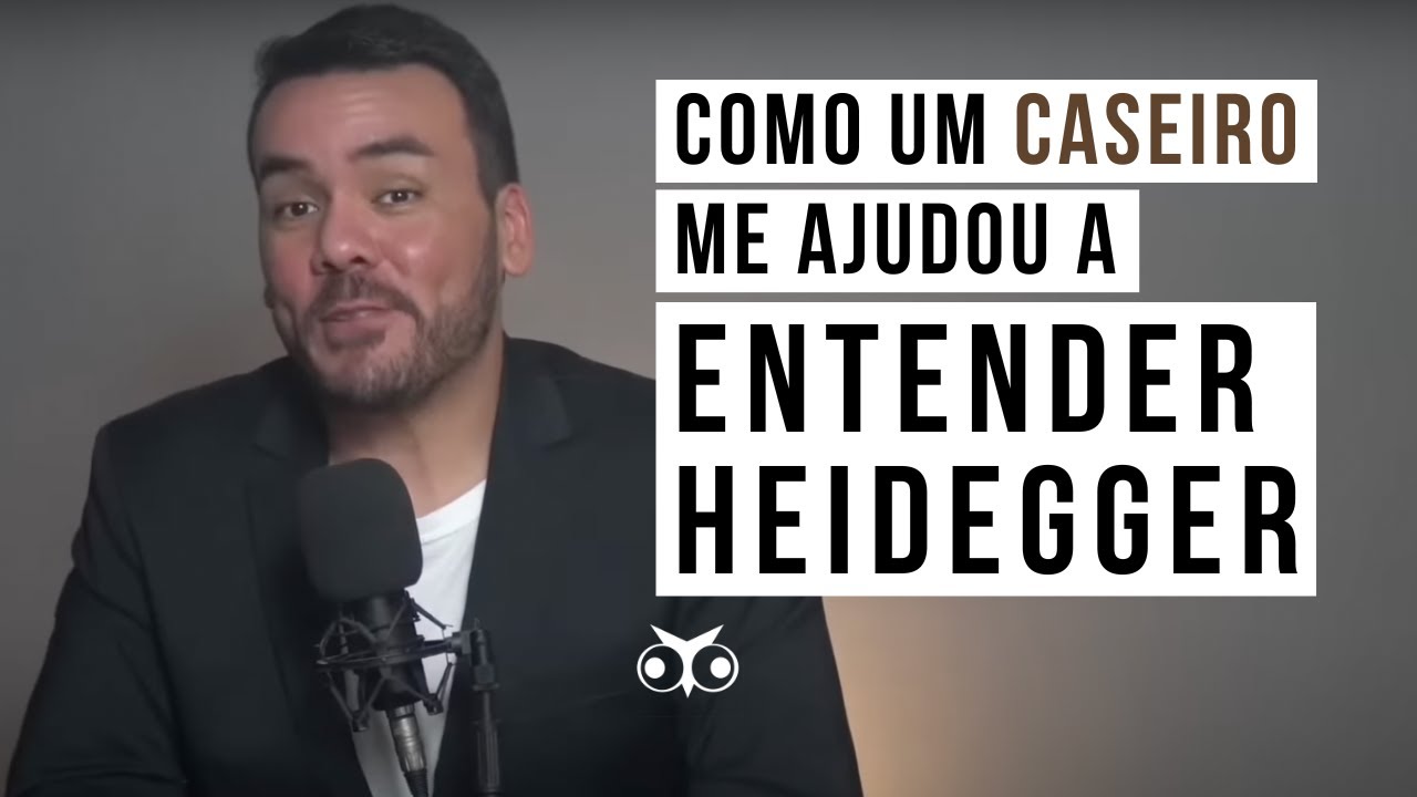 Uma forma SIMPLES de ENTENDER Heidegger