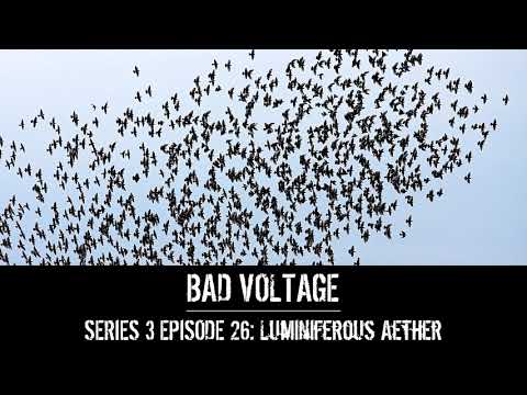 Bad Voltage 3x26: Luminiferous Aether
