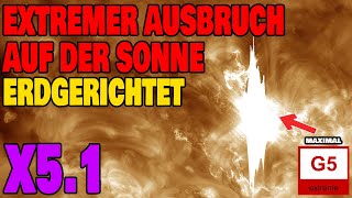 Extremer Ausbruch auf der Sonne - Erdgerichtet