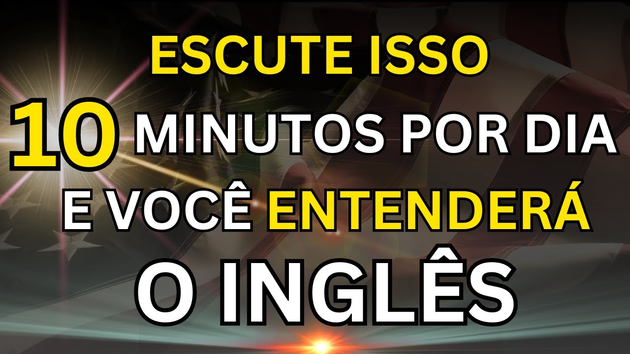 🗽ESCUTE ISSO 10 MINUTOS CADA DIA E VOCÊ ENTENDERÁ O INGLÊS👈#6  CURSO DE INGLÊS 🗽 AULA DE INGLÊS