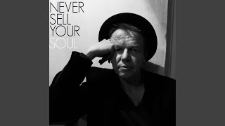 Never Sell Your Soul