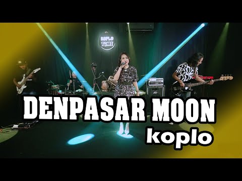 DENPASAR MOON versi KOPLO - ERNI DIAHNITA