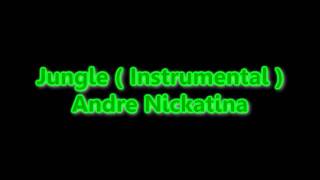 Jungle ( Instrumental ) - Andre Nickatina