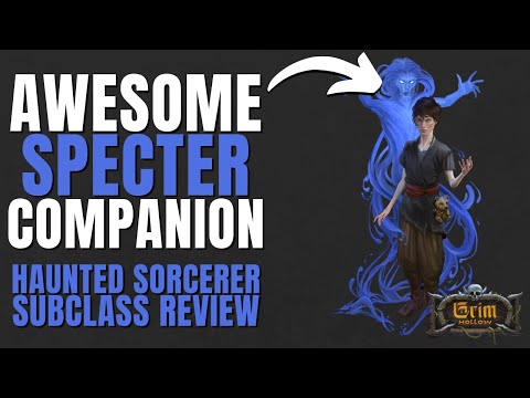 Get a Specter Companion! Haunted Sorcerer Subclass Review (Grim Hollow) - D&D 5e Subclass Series
