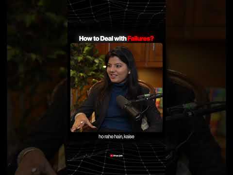 How To Deal With Failures | Divya Jain