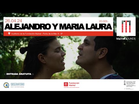 #MAINELSOUNDS | Alejandro y María Laura - Lagrimón