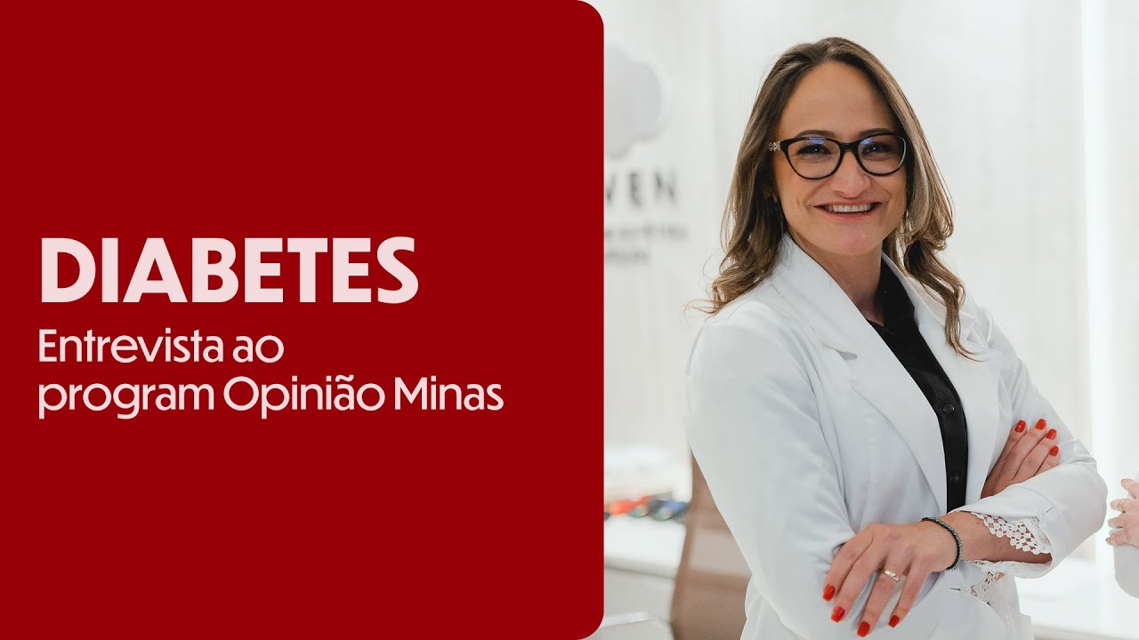 Entrevista sobre diabetes - Programa Opinião Minas | Dra Janaina Koenen Endocrinologista