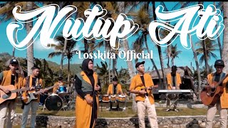 Download lagu LOSSKITA  - NUTUP ATI mp3