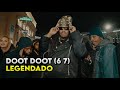 Skrilla Doot Doot 6 7 LEGENDADO
