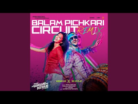 Balam Pichkari Circuit Remix (Remix By Kedrock,Sd Style)