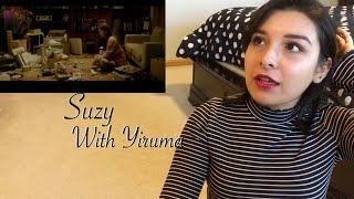 SUZY 수지 '잘자 내 몫까지 with 이루마' |REACTION