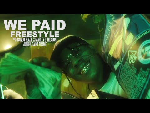 Bando Black x Marley G Thosion - We Paid Freestyle (Music Video) [Shot by @Mookiemadface]
