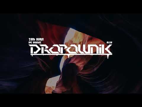 TOM BVRN - We Bounce