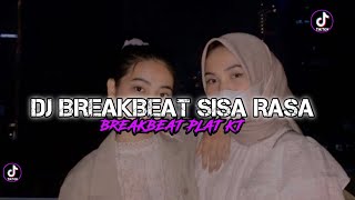 Download lagu DJ BREAKBEAT SISA RASA -MAHALINI|BREAKBEAT PLAT KT STYLE VIRAL TERBARU mp3