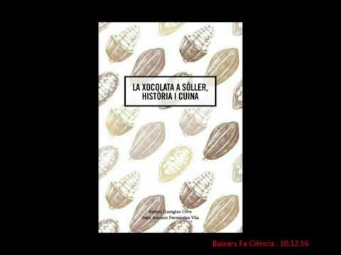 La xocolata a Sóller. Història i Cuina