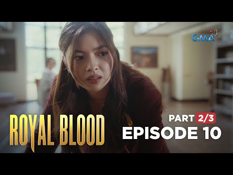Royal Blood: The reason why Beatrice is angry at his father (Full Episode 10 – Part 2/3)