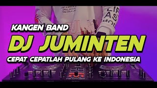 Download lagu DJ POP LAWAS (JUMINTEN - KANGEN BAND) DJ JUMINTEN SLOW BASS GLER mp3
