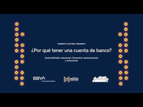 ¿Por qué tener una cuenta de banco?  Sostenibilidad, inclusión financiera, bancarización, soluciones