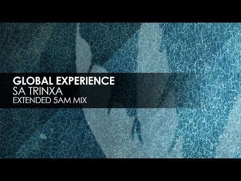 Global Experience - Sa Trinxa (Extended 5am Mix)