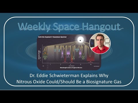 Weekly Space Hangout: 04-JAN-2023: Dr. Eddie Schwieterman Discusses Nitrous Oxide as a Biosignature