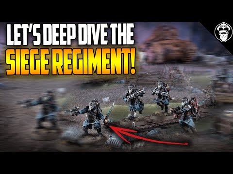 Over the Top! Lets Deep Dive the Siege Regiment! | Astra Militarum | Warhammer 40,000