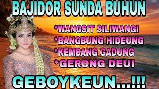 Download lagu BAJIDOR SUNDA BUHUN - WANGSIT SILIWANGI ll GEBOYKEUN...!!! mp3