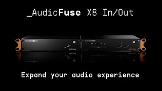 Video thumbnail for AudioFuse X8 IN/OUT | Expand Your Audio Experience | ARTURIA by Arturia